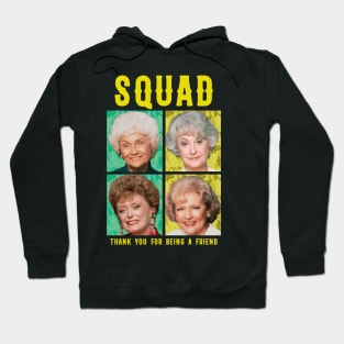 golden moms squad thank you for being a friend Hoodie